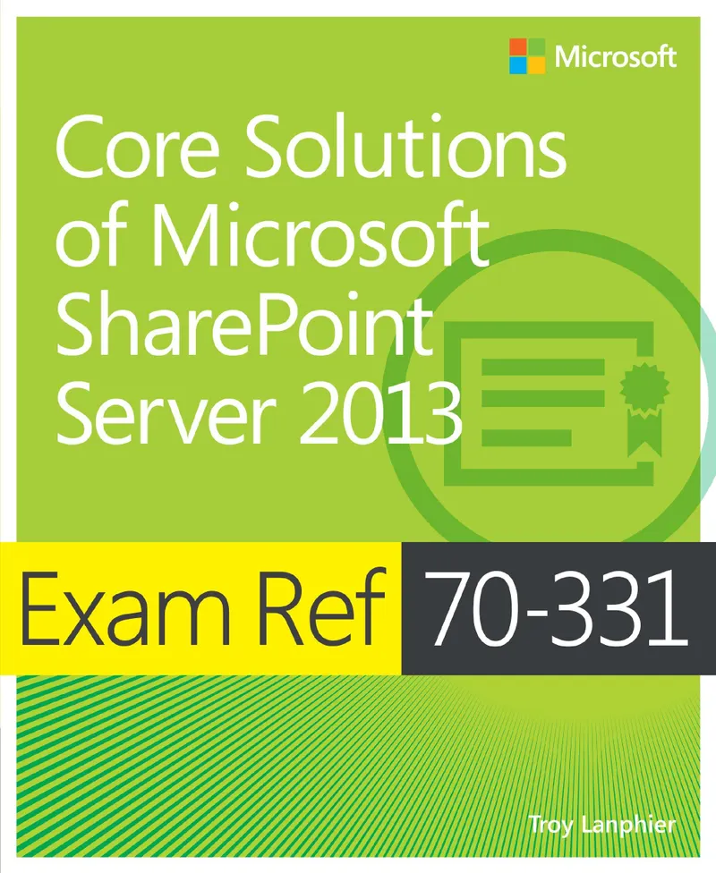 Référence d'examen 70-331 : Solutions principales de Microsoft SharePoint Server 2013