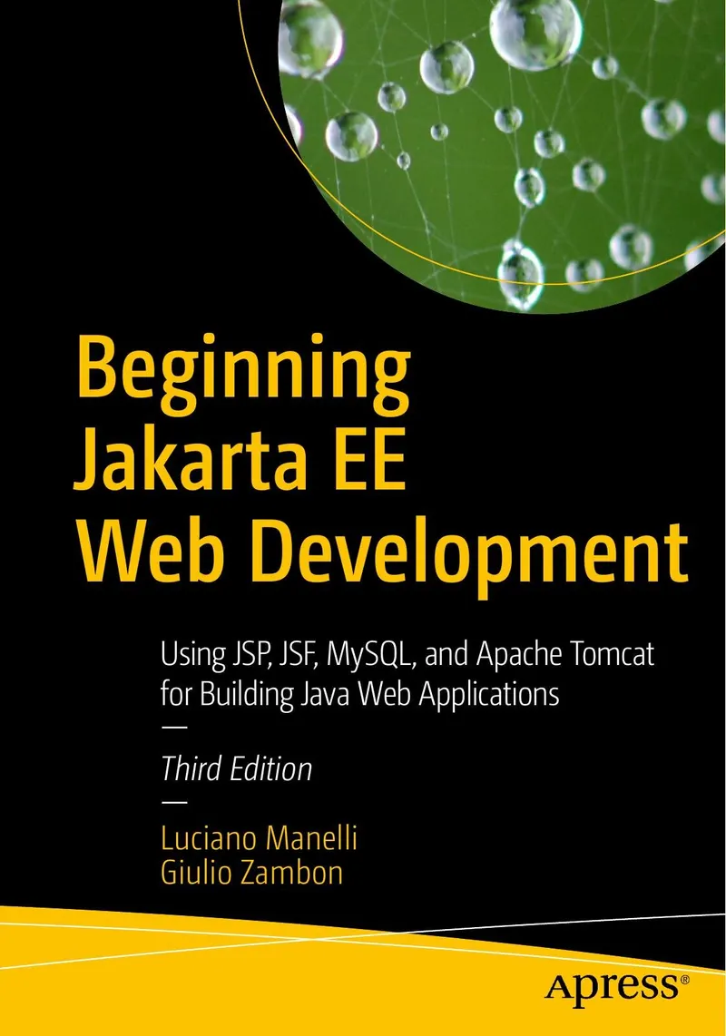 Начало веб-разработки на Jakarta EE: Использование JSP, JSF, MySQL и Apache Tomcat для создания Java веб-приложений, Третье издание