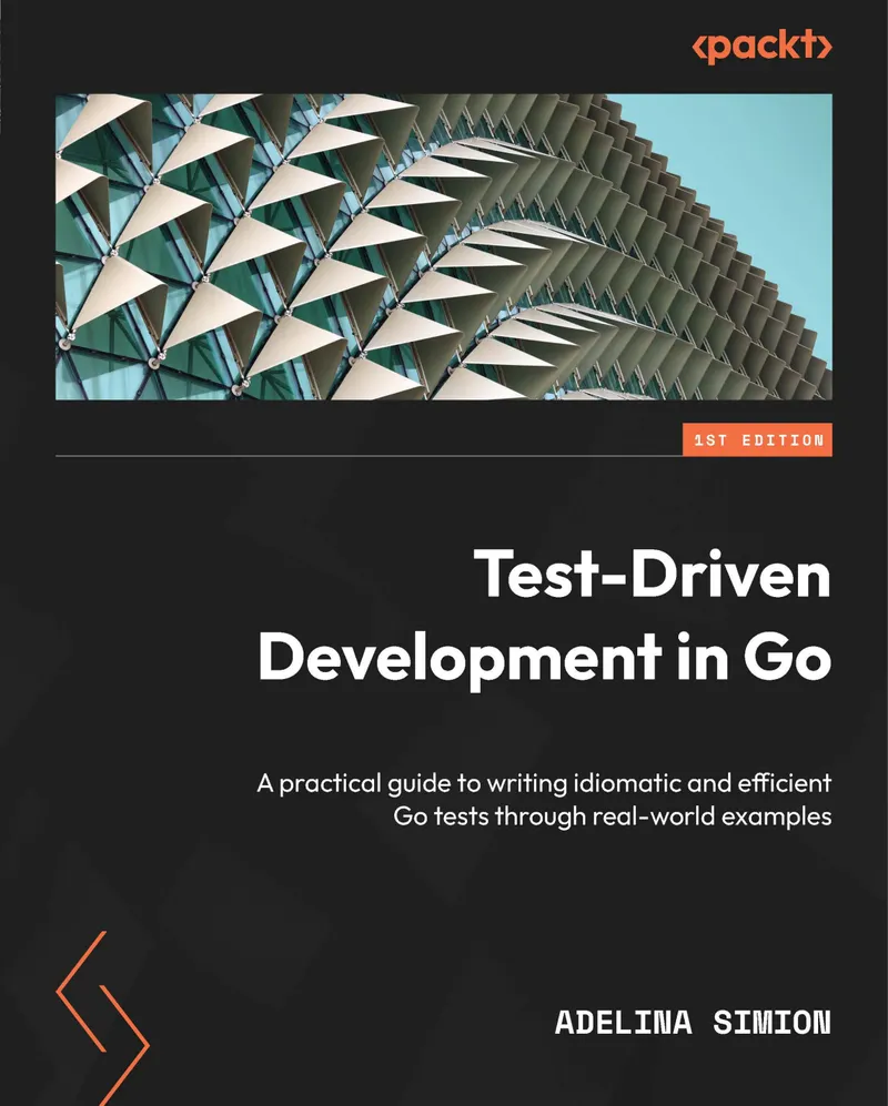 Testgetriebene Entwicklung in Go: Ein praktischer Leitfaden zum Schreiben idiomatischer und effizienter Go-Tests anhand von Praxisbeispielen