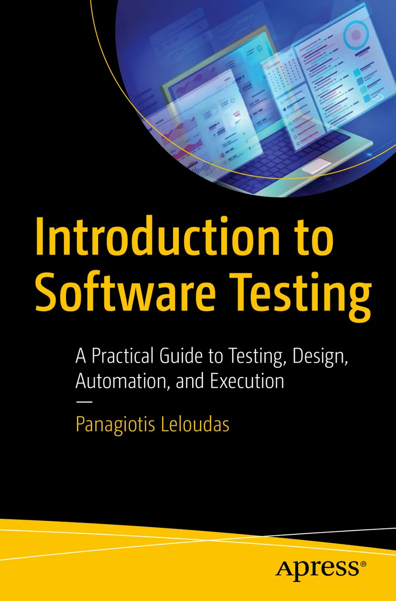 Einführung in Softwaretests: Ein praktischer Leitfaden zu Testen, Design, Automatisierung und Ausführung