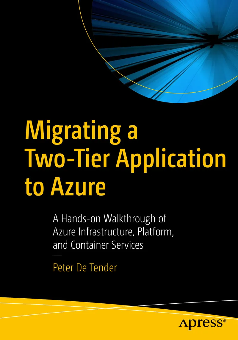 Migration einer zweistufigen Anwendung zu Azure: Ein praktischer Leitfaden für Azure-Infrastruktur-, Plattform- und Containerdienste