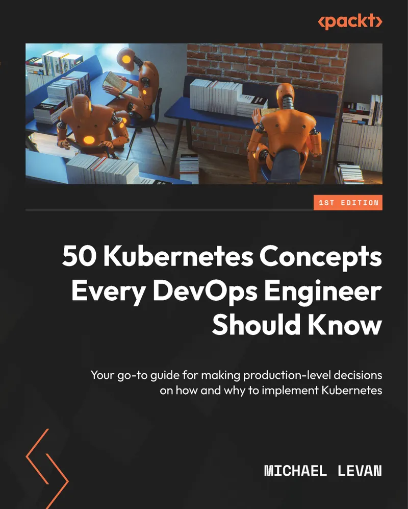 हर DevOps इंजीनियर को पता होनी चाहिए Kubernetes की 50 अवधारणाएँ