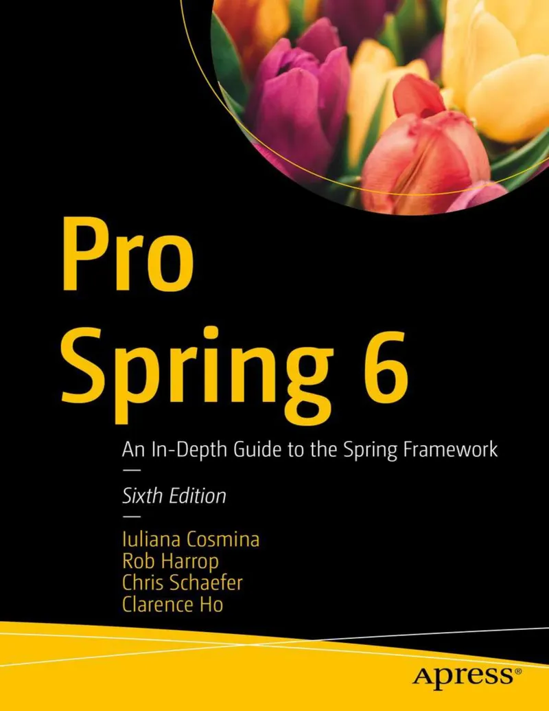 Pro Spring 6: Das umfassende Handbuch zum Spring-Framework