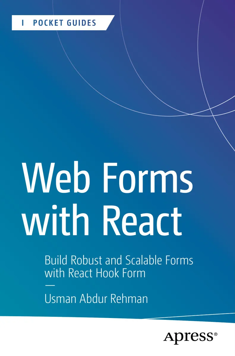Web Forms avec React : Créez des Formulaires Robustes et Évolutifs avec React Hook Form