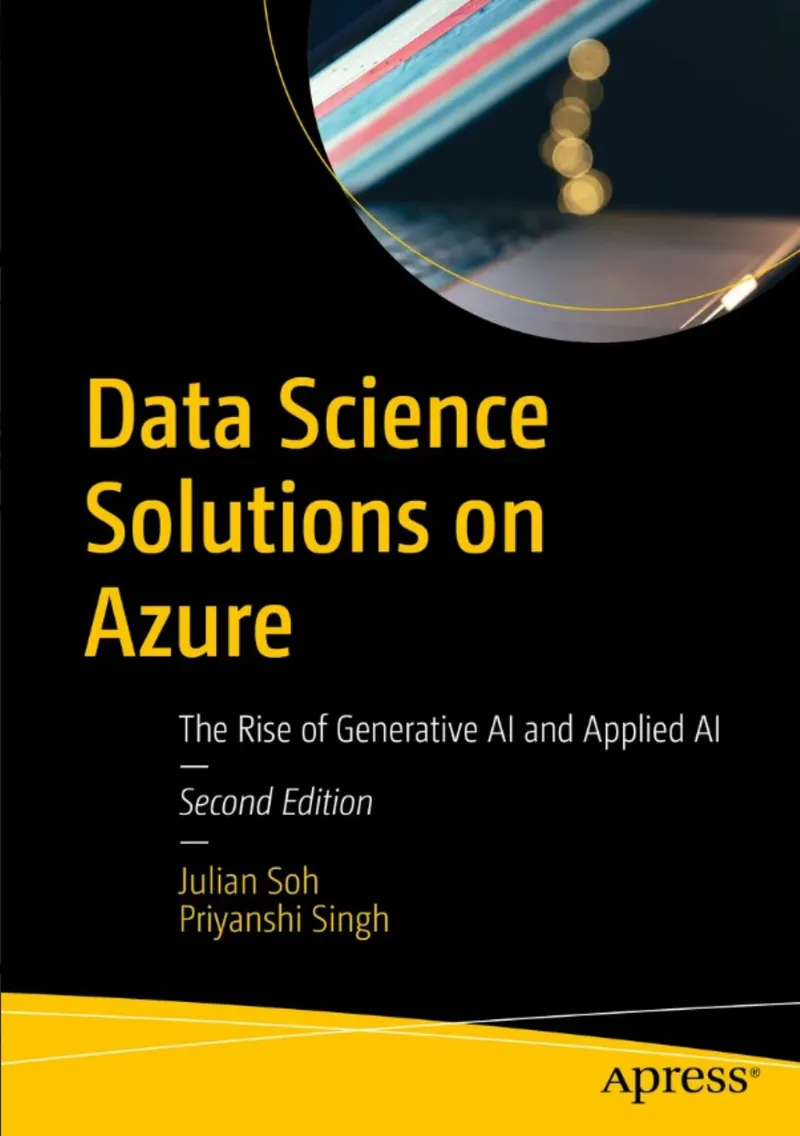 Data-Science-Lösungen auf Azure: Der Aufstieg von generativer KI und angewandter KI, zweite Auflage