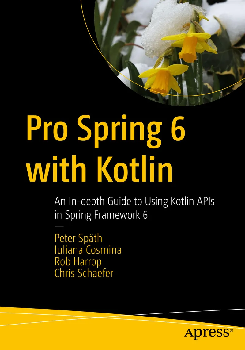 Pro Spring 6 avec Kotlin : Un guide approfondi sur l'utilisation des API Kotlin dans Spring Framework 6