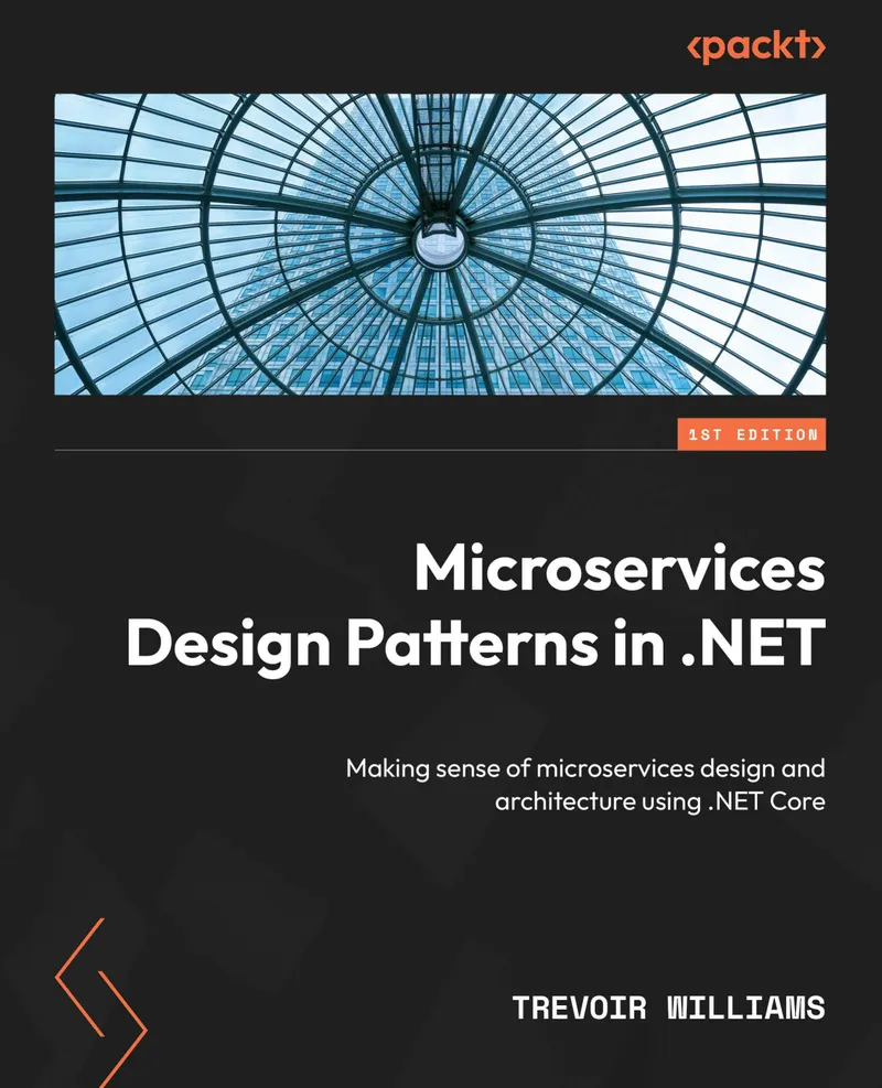 Microservices-Designmuster in .NET: Microservices-Design und -Architektur mit .NET Core verstehen