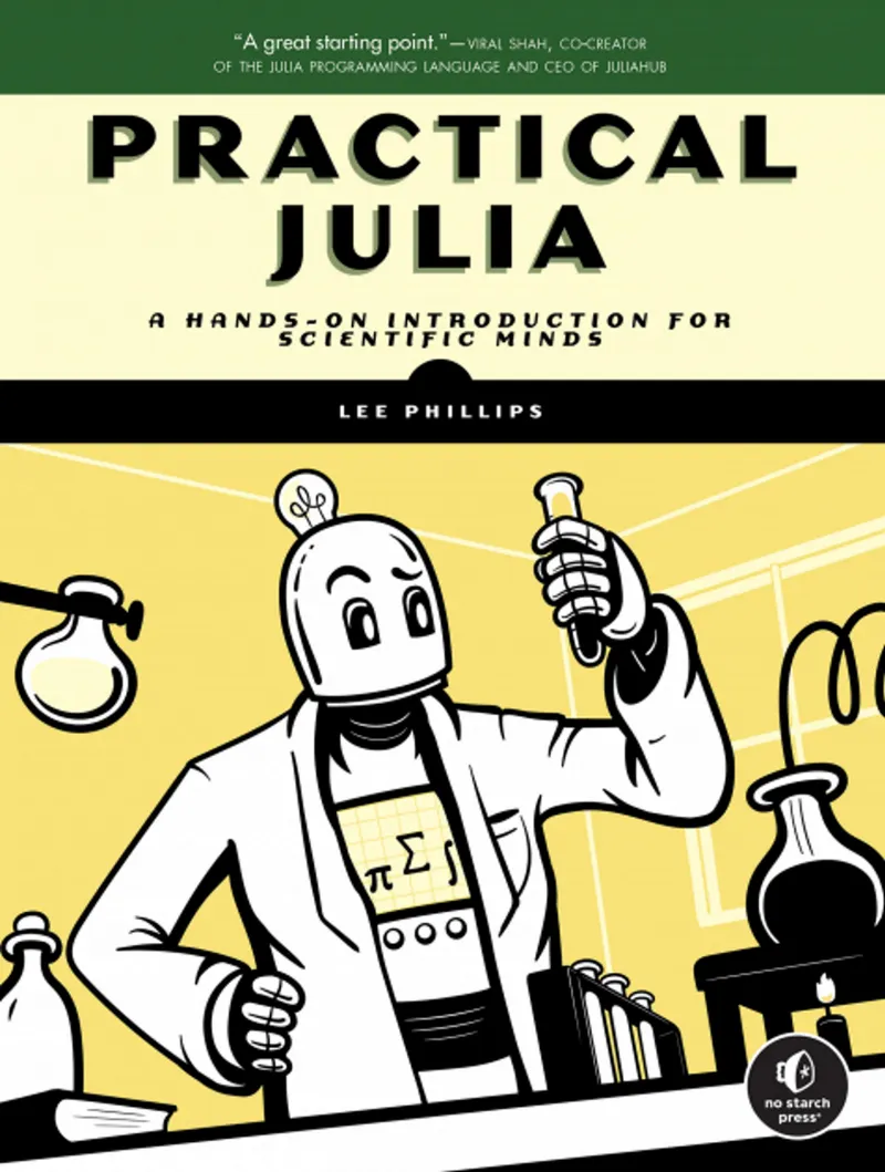 Julia práctica: una introducción práctica para mentes científicas