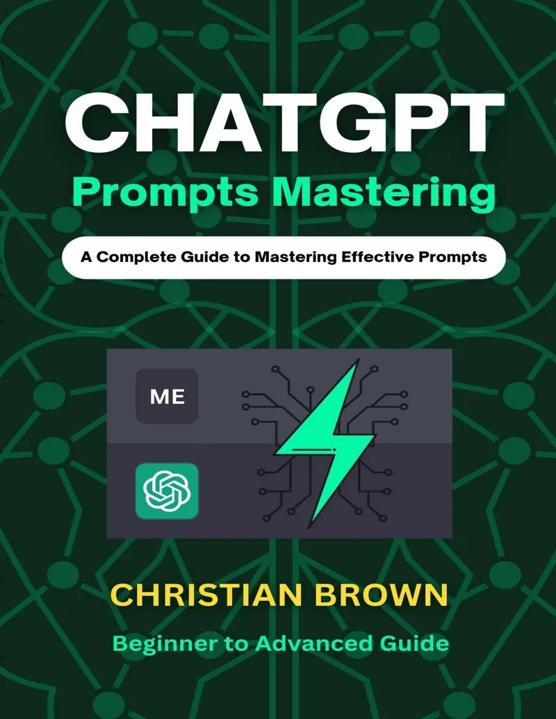 Dominio de Prompts de ChatGPT: Una Guía Completa para Dominar Prompts Efectivos