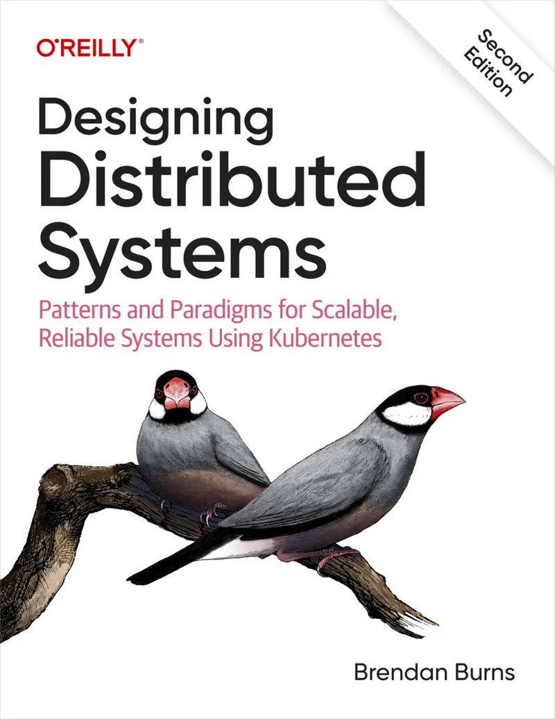 Diseño de Sistemas Distribuidos: Patrones y Paradigmas para Sistemas Escalables y Confiables Usando Kubernetes, Segunda Edición