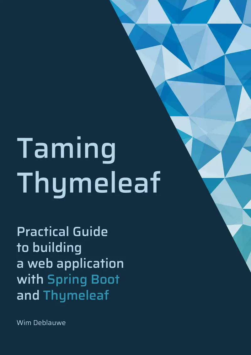 Thymeleaf zähmen: Praktischer Leitfaden zum Erstellen einer Webanwendung mit Spring Boot und Thymeleaf