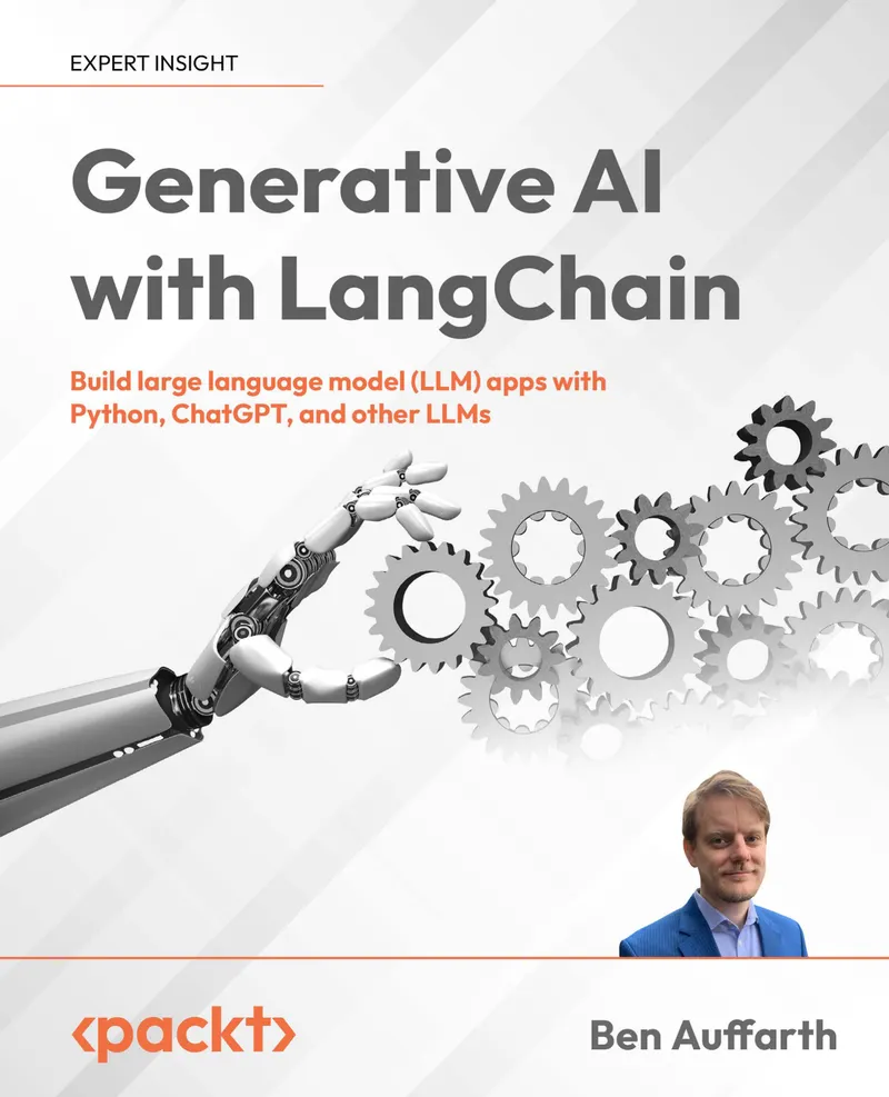 Generative KI mit LangChain: Erstellen Sie große Sprachmodell-Apps mit Python, ChatGPT und anderen LLMs