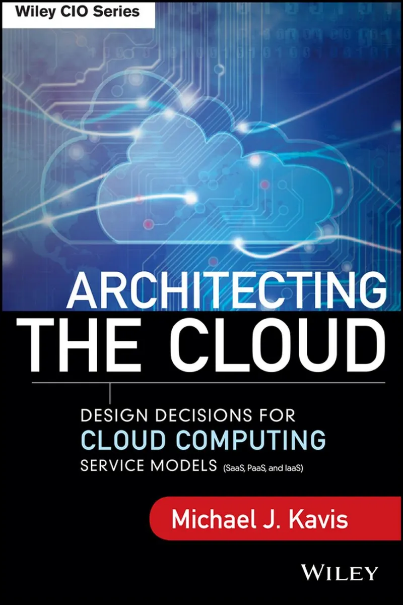 Cloud-Architektur: Designentscheidungen für Cloud-Computing-Service-Modelle (SaaS, PaaS und IaaS)