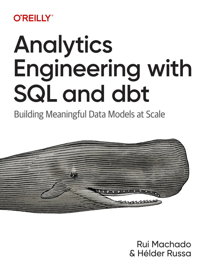 Ingénierie Analytique avec SQL et dbt : Construire des Modèles de Données Significatifs à Grande Échelle