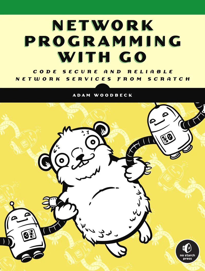 Programmation Réseau avec Go : Coder des Services Réseau Sécurisés et Fiables à Partir de Zéro
