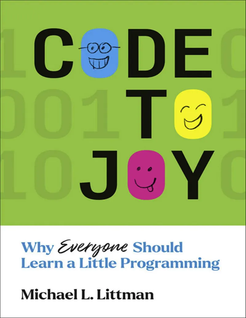 Code to Joy: Warum jeder ein bisschen Programmieren lernen sollte